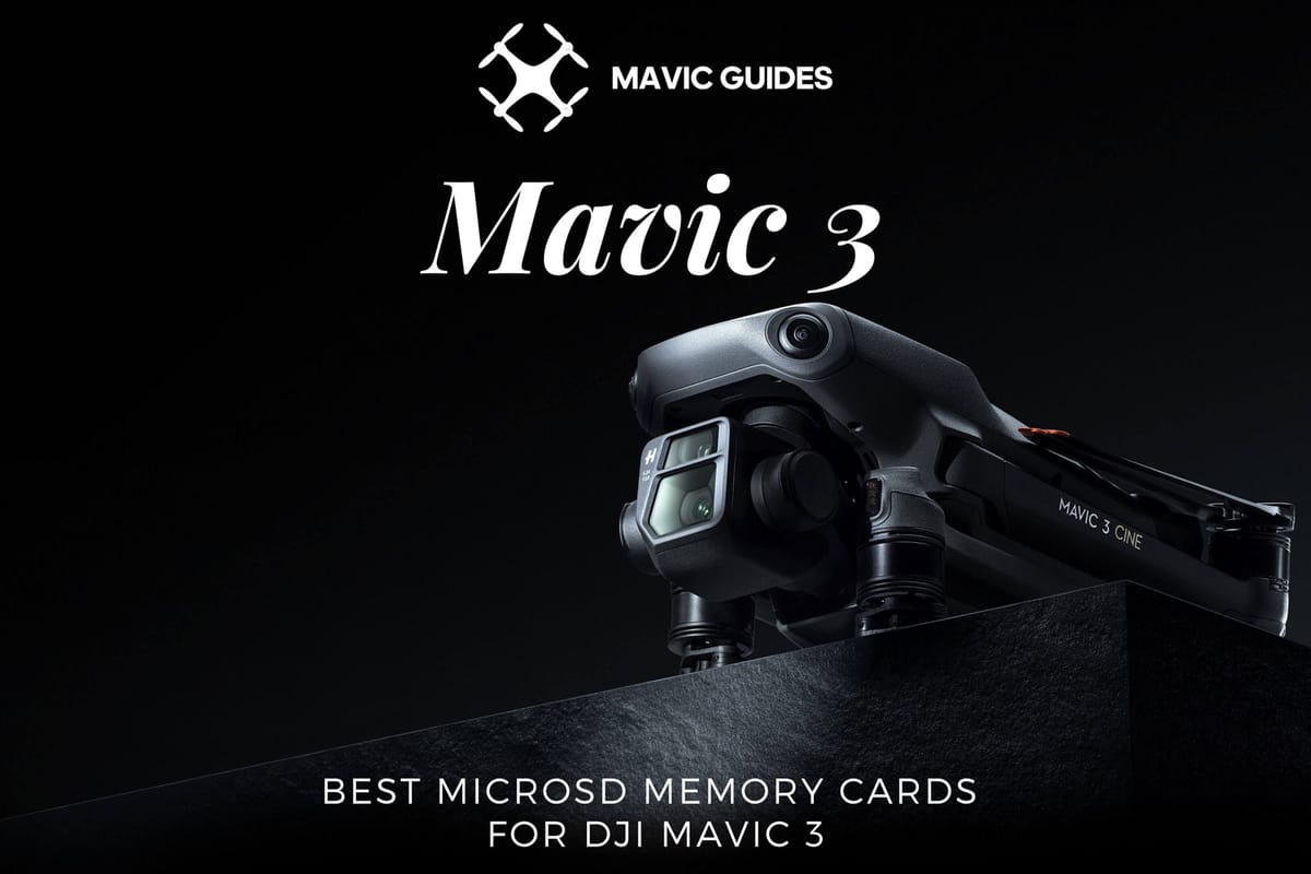 Meilleures cartes MicroSD pour DJI Mavic 3 (et Classic !)