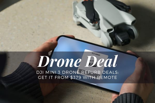 DJI Mini 3 Drone Refurb Deals: Get It From $379 with Remote